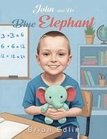 Brian Edlin - John and His Blue Elephant, Häftad