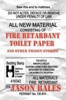 Jason Bales - Fire Retardant Toilet Paper, Häftad
