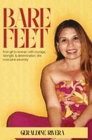 Geraldine Rivera, Author's Pulse - Bare Feet, Häftad