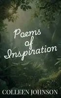 Colleen Johnson - Poems of Inspiration, Häftad. Tillgänglighet: Lägg i varukorg
