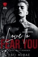 Kati McRae - Love to Fear You, Häftad. Tillgänglighet: Lägg i varukorg