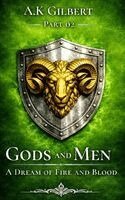 A K Gilbert - Gods and Men, Inbunden