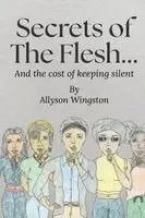 Allyson Wingston - Secrets of the Flesh, Häftad. Tillgänglighet: Lägg i varukorg