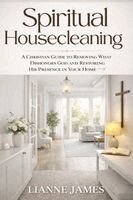 Lianne James - Spiritual Housecleaning, Häftad