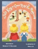 Demarlie V Boulware - No King or Queen Rule This Playground, Häftad