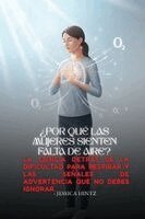 Jessica Hintz - ¿Por qué las mujeres sienten falta de aire?, Häftad