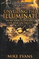 Mike Evans - Unveiling the Illuminati, Secret Societies, and the War on Truth, Häftad
