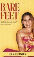Geraldine Rivera, Author's Pulse - Bare Feet, Inbunden