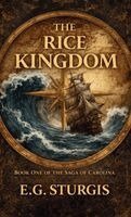 E G Sturgis - Rice Kingdom, Inbunden