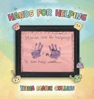 Teena Marie Collins - Hands for Helping, Inbunden