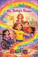 Lori Klisman Ellis - Rainbow in Ms. Ruby's Room, Häftad