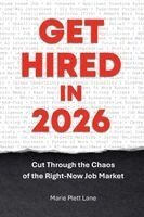 Marie Plett Lane - Get Hired in 2026, Häftad