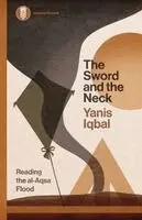 Yanis Iqbal - Sword and the Neck, Häftad. Tillgänglighet: Lägg i varukorg