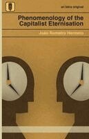 João Romeiro Hermeto - Phenomenology of the Capitalist Eternisation, Häftad