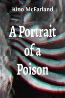 Kino McFarland - Portrait of a Poison, Häftad