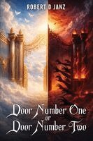 Robert D Janz - Door Number One or Door Number Two, Häftad