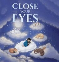 Danielle White - Close Your Eyes, Inbunden