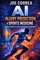 Joe Correa - AI Injury Prediction & Sports Medicine, Häftad. Tillgänglighet: Lägg i varukorg