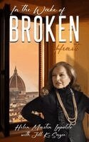 Helen Martin Ippolito, Jill K Sayre - In the Wake of Broken Hearts, Inbunden