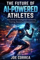 Joe Correa - Future of AI-Powered Athletes, Häftad. Tillgänglighet: Lägg i varukorg
