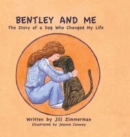Jill R Zimmerman, Jeanne Conway - Bentley and Me, Inbunden. Tillgänglighet: Lägg i varukorg