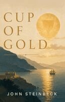 John Steinbeck - Cup of Gold, Häftad