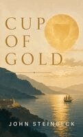 John Steinbeck - Cup of Gold, Inbunden