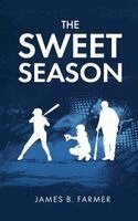 James B Farmer - Sweet Season, Inbunden