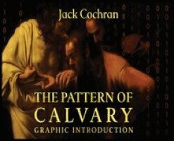 Jack Cochran - Pattern Of Calvary, Inbunden