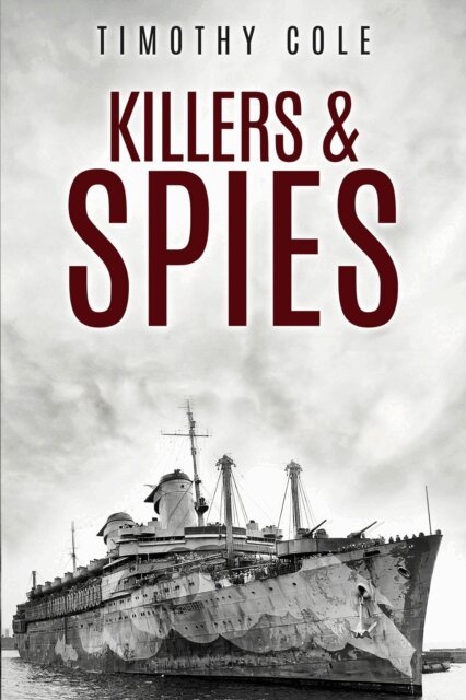Timothy Cole - Killers & Spies, E-bok