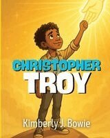 Kimberly J Bowie - Christopher Troy, Häftad