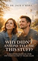 Jack O'Mara - Why Didn't Anyone Tell Me This Stuff?, Inbunden