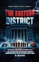Naeem Meo - The Eastern District: Dark Power Series Book 1, Inbunden