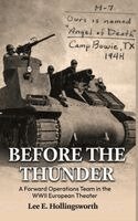 Lee E Hollingsworth - Before The Thunder!, Inbunden