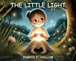 Ingrid P Hallum - Little Light, Inbunden