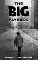 Aundrea T Washington - Big Payback, Inbunden