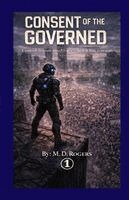 M D Rogers - Consent of the Governed, Häftad. Tillgänglighet: Lägg i varukorg