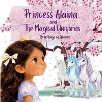 Russell Hughes - Princess Alaina and The Magical Unicorns, Häftad