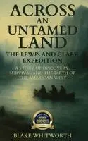 Blake Whitworth - Across an Untamed Land, Inbunden. Tillgänglighet: Lägg i varukorg