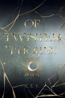 C E Young - Of Twisted Thorns, Häftad