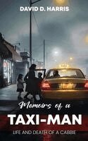 David D Harris - Memoirs Of A Taxi-Man, Inbunden