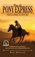 Blake Whitworth - How the Pony Express Forged America's Frontier, Inbunden. Tillgänglighet: Lägg i varukorg