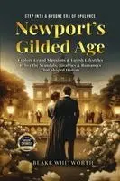 Blake Whitworth - Newport's Gilded Age, Häftad. Tillgänglighet: Lägg i varukorg