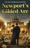 Blake Whitworth - Newport's Gilded Age, Inbunden. Tillgänglighet: Lägg i varukorg