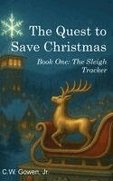 C W Gowen Jr - Quest to Save Christmas, Inbunden