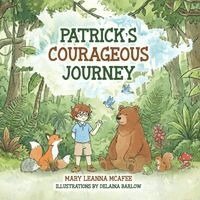 Leanna McAfee - Patrick's Courageous Journey, Häftad