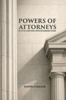 Daniel S Miller - Powers of Attorneys, Häftad