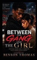 Thomas Benson - Between the Gang and the Girl, Häftad