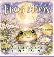 Nichole Jeonotte - Frog Moon, Inbunden. Tillgänglighet: Lägg i varukorg