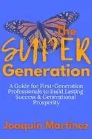 Joaquin Martinez - Super Generation, Häftad. Tillgänglighet: Lägg i varukorg